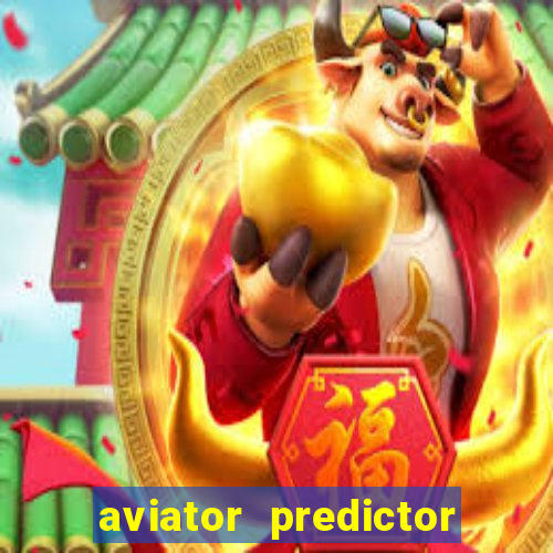 aviator predictor v4.0 download